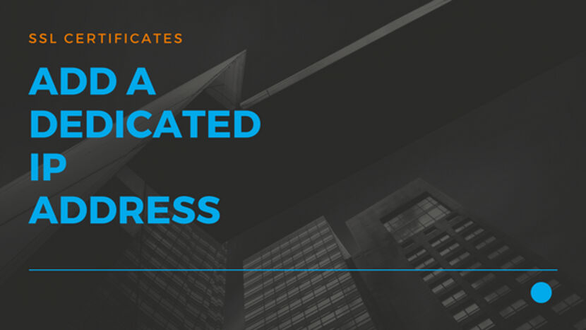 11 Add a Dedicated IP address