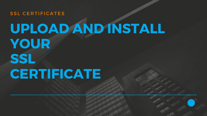 14 Upload and Install your SSL Certificate