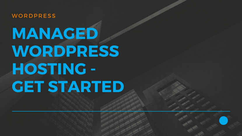 17 Managed Wordpress Hosting - Get Started
