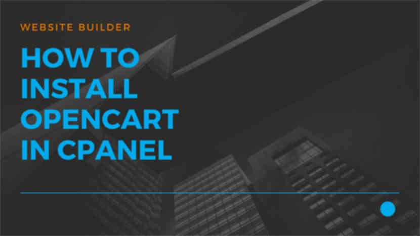 How to Install Opencart in cPanel