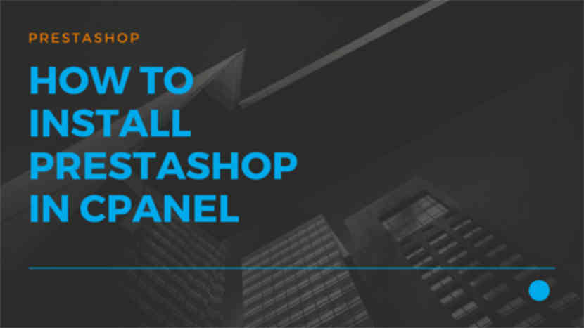 33 How to install Prestashop in cPanel