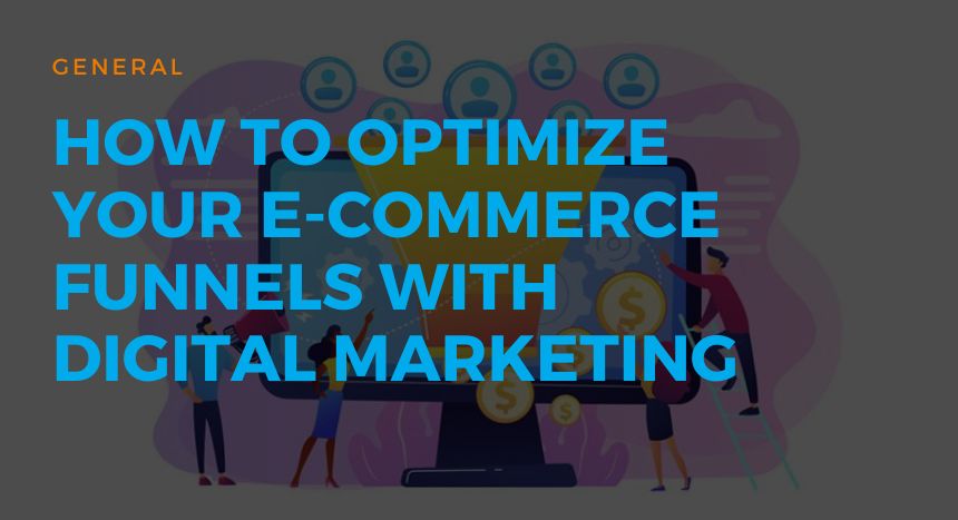 75 How to Optimize Your E-commerce Funnels with Digital Marketing